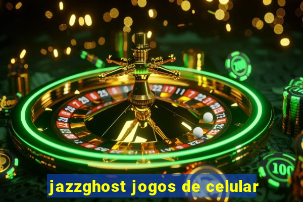 jazzghost jogos de celular